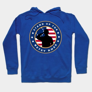 Stand Up For Betsy Ross Hoodie